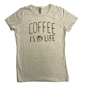 Coffee Is Life, Ladies Jerzees Tri-Blind Tee Shirt, Medium, NEW WITH TAGS